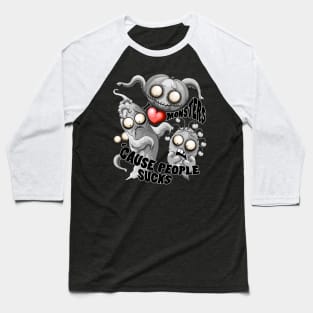 I Love Monsters because People Sucks - Creepy Cute Monsters Characters Baseball T-Shirt